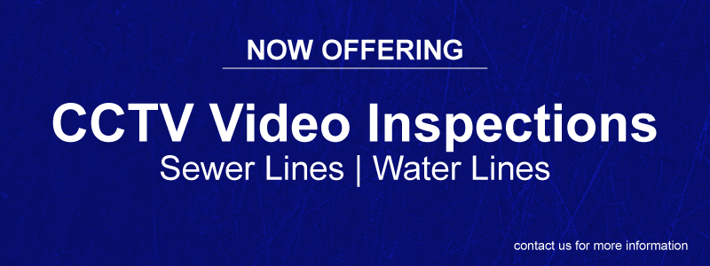Now offering CCTV Inspections of Sewer and Water Lines